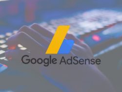 10 Langkah Mudah Menghasilkan Uang dari Google AdSense