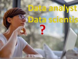 Apa Sih Data Analyst dan Data Scientist? Kok Sering Muncul di Medsos, Simak Ini!