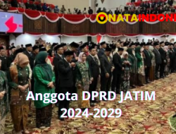 Daftar Lengkap Anggota DPRD Jatim 2024-2029 dari Seluruh Dapil dan Partai